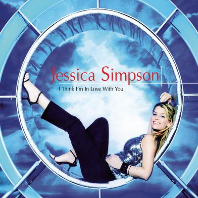 I Think I'm in Love with You By Jessica Simpson's cover