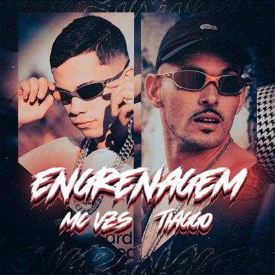 Engrenagem By Tiaggo, Mc Vzs, dj ak beats's cover