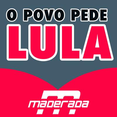 O Povo Pede Lula's cover