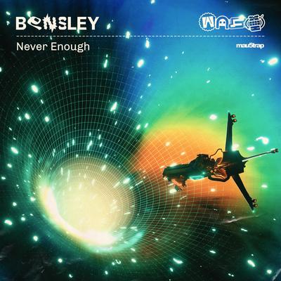 Never Enough By Bensley's cover