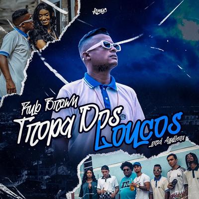 Tropa dos Loucos By Rub Brown, AGUILLERA's cover