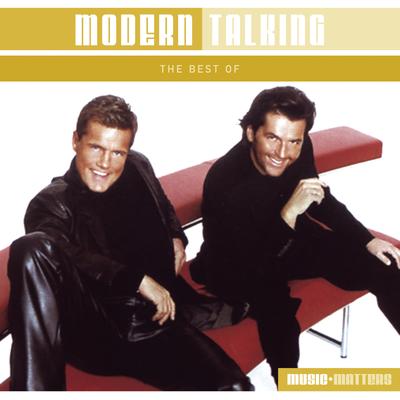 You're My Heart, You're My Soul '98 By Modern Talking's cover