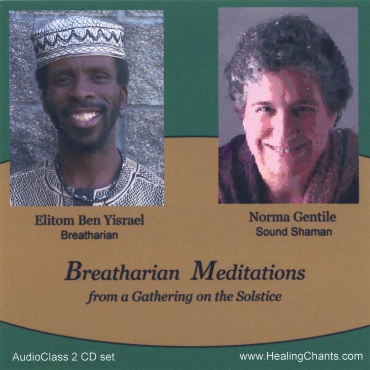 Elitom Ben Yisrael, Breatharian And Norma Gentile, Sound Shaman's avatar image