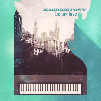 Be My Love By Maurice Font's cover