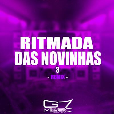 Ritmada das Novinhas 3 - Remix's cover