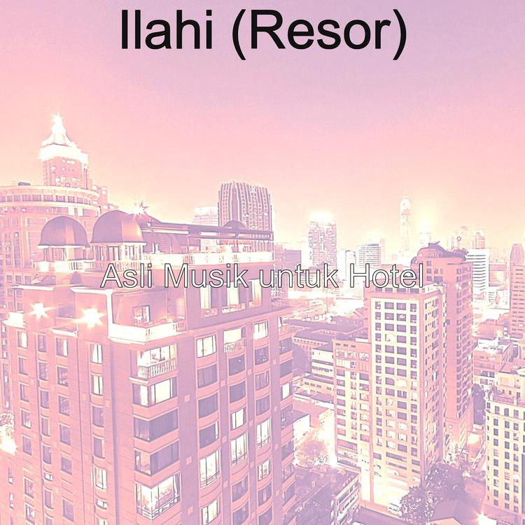 Asli Musik untuk Hotel's avatar image