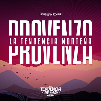 Provenza By La Tendencia Norteña's cover