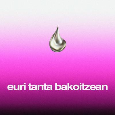 euri tanta bakoitzean's cover