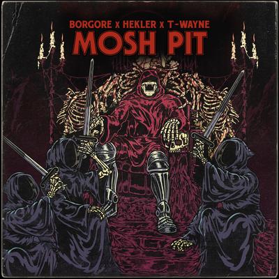 Mosh Pit By Hekler, T-Wayne, Borgore's cover