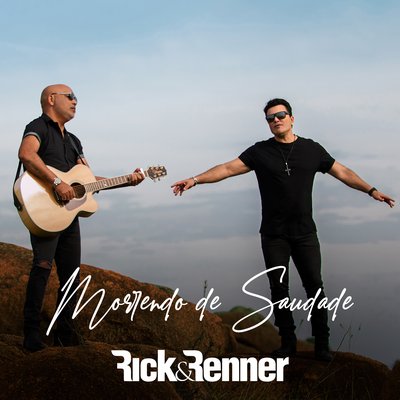 Morrendo de Saudade By Rick & Renner's cover