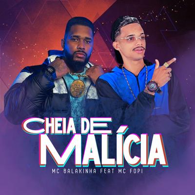 Cheia de Malícia By Mc Balakinha, Mc Fopi's cover