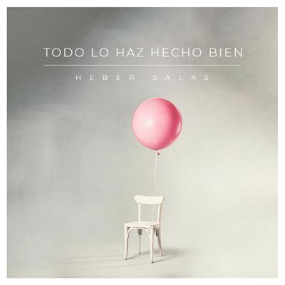 Todo Lo Haz Hecho Bien's cover