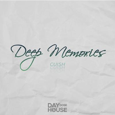 Deep Memories By Cuish's cover