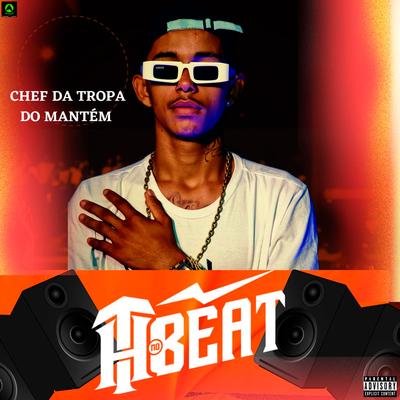 Cheff da Tropa do Mantém By Th No Beat's cover