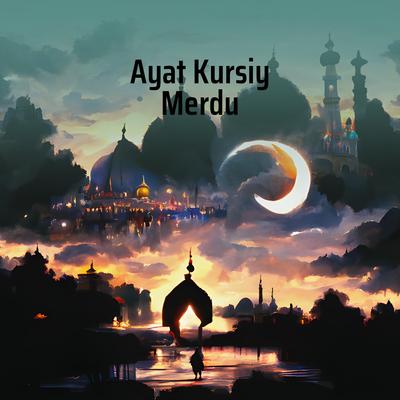 Ayat Kursiy Merdu's cover