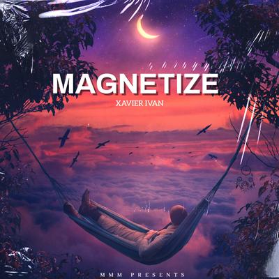 Magnetize By Xavier Ivan's cover