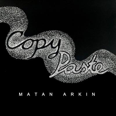 Copy Paste By Matan Arkin's cover