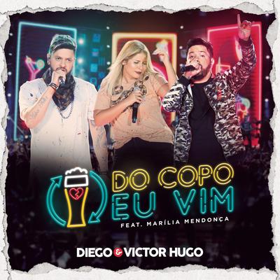 Do Copo Eu Vim (feat. Marília Mendonça) (Ao Vivo em Brasília)'s cover