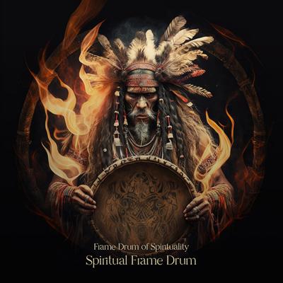 Entering the Spirit World By Frame Drum of Spirituality's cover