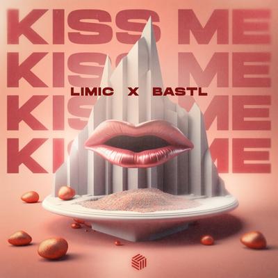 Kiss Me By BASTL, LIMIC's cover