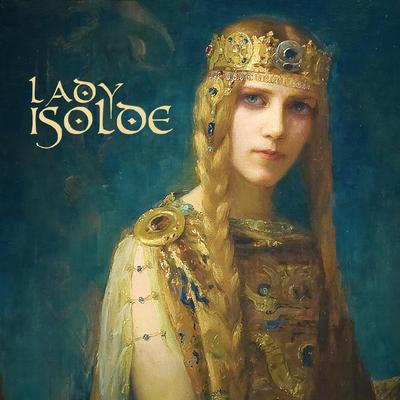 Lady Isolde By Philleann's cover