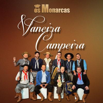 Vaneira Campeira By Os Monarcas's cover