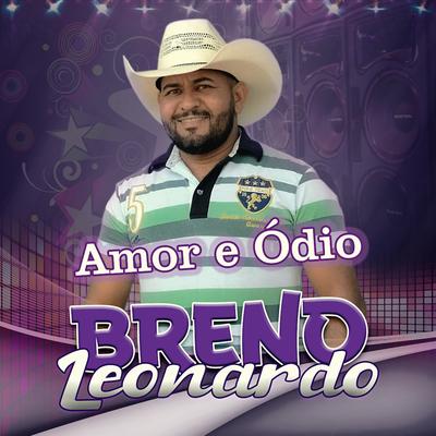 Amor e Ódio By Breno Leonardo's cover