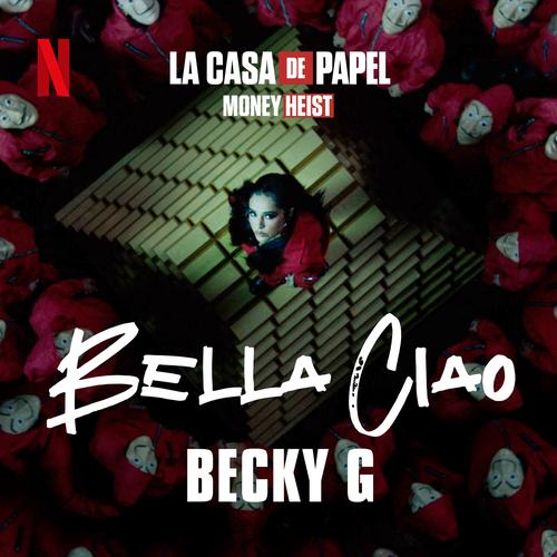 Bella Ciao Official Tiktok Music - Becky G - Listening To Music On Tiktok  Music