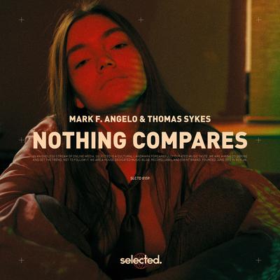 Nothing Compares By Mark F. Angelo, Thomas Sykes's cover