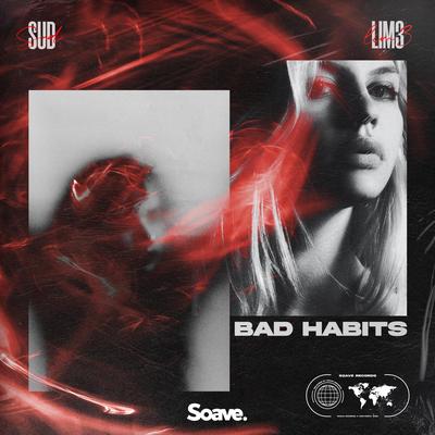 Bad Habits By SUD, LIM3's cover
