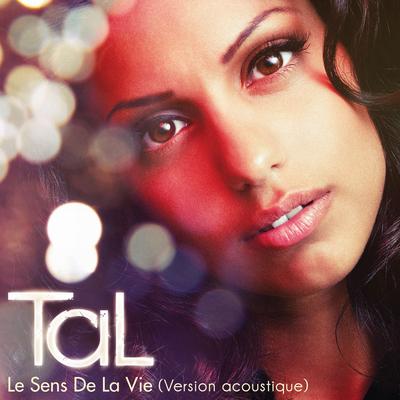 Le Sens de la vie (Acoustique) By TAL's cover