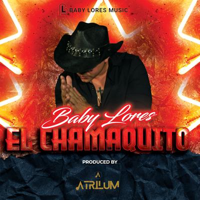 El Chamaquito By Baby Lores's cover