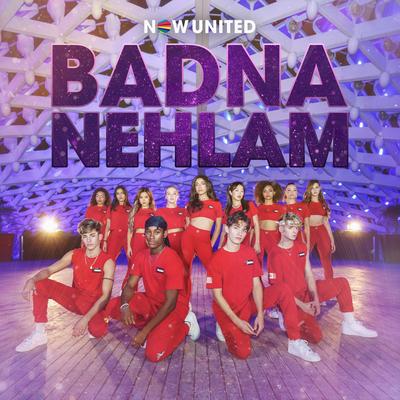 Badna Nehlam By Now United's cover