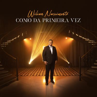 Como da Primeira Vez By Wilian Nascimento's cover