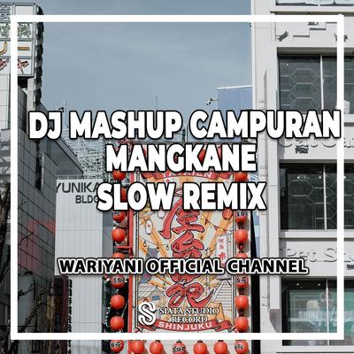 DJ Mashup Campuran Mangkane Slow Remix's cover