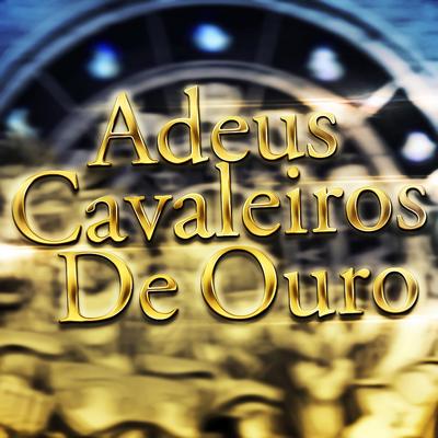 Rap Adeus Cavaleiros de Ouro By LexClash's cover