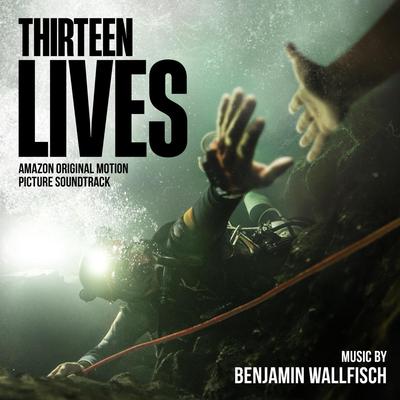 Thirteen Lives (Amazon Original Motion Picture Soundtrack)'s cover