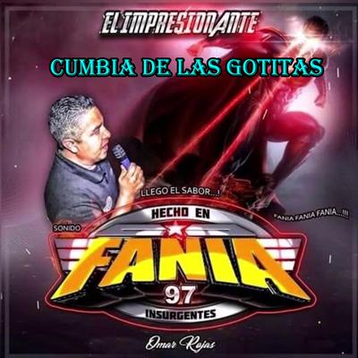 Cumbia de las gotitas sonido fania 97's cover