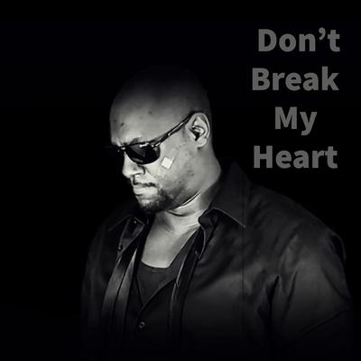 Don't Break My Heart By George Wilson's cover