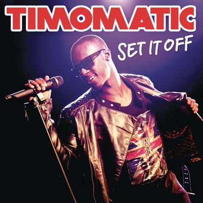 Set It Off By Timomatic's cover