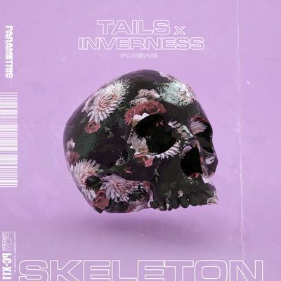 Skeleton (feat. Nevve) By Tails, inverness, Nevve's cover
