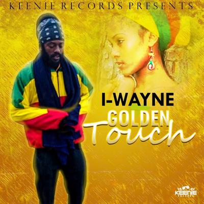 Golden Touch By I Wayne's cover