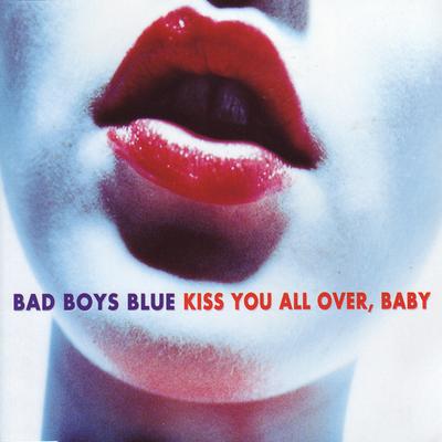 Kiss You All Over, Baby (Instrumental) By Bad Boys Blue's cover