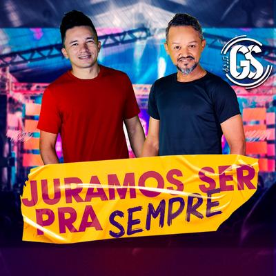 Juramos Ser pra Sempre By gs ponto com's cover