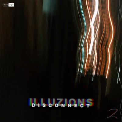 Disconnect By Illuzions, Felium, Bayla G's cover