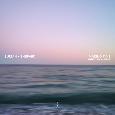 Making Time By Sultan + Shepard, Julia Church's cover