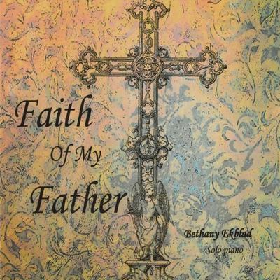 Faith of My Father's cover