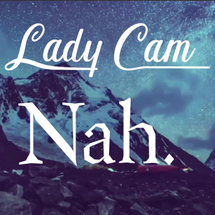 Lady Cam's avatar image