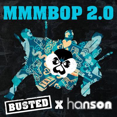 MMMBop 2.0 By Busted, Hanson's cover