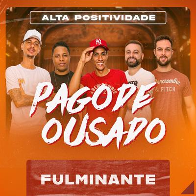 Fulminante (Ao Vivo) By Pagode Ousado's cover